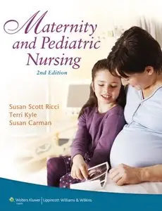 Maternity and Pediatric Nursing, 2nd edition