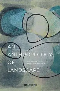 An Anthropology of Landscape: The Extraordinary in the Ordinary