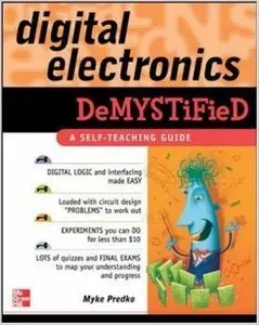 Digital Electronics Demystified by Myke Predko (Repost)