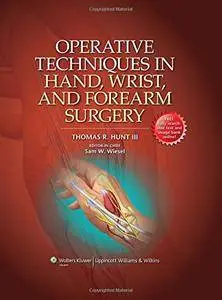 Operative Techniques in Hand, Wrist, and Forearm Surgery [Repost]