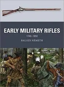 Early Military Rifles: 1740–1850
