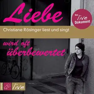 «Liebe wird oft überbewertet» by Christiane Rösinger