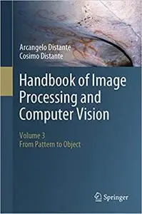 Handbook of Image Processing and Computer Vision: Volume 3