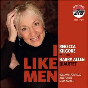 Rebecca Kilgore with the Harry Allen Quartet - I Like Men (2014)