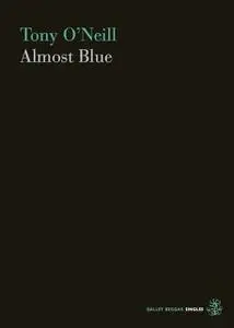 «Almost Blue» by Tony O'Neill