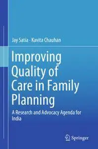Improving Quality of Care in Family Planning: A Research and Advocacy Agenda for India (Repost)