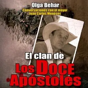 «El clan de Los Doce Apóstoles» by Olga Behar