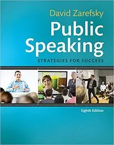Public Speaking: Strategies for Success 8th Edition
