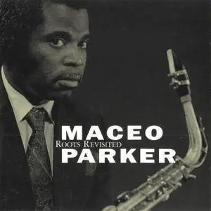 Maceo Parker - Roots Revisited (1990) {Verve}