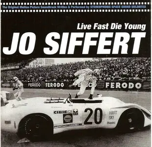 Stereophonic Space Sound Unlimited - Jo Siffert - Live Fast Die Young (2005)