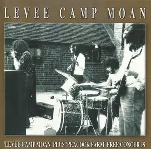 Levee Camp Moan - 'Levee Camp Moan' Plus 'Peacock Farm' Free Concerts (2002)
