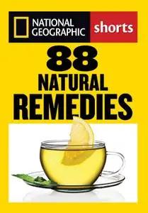 88 Natural Remedies: Ancient Healing Traditions for Modern Times [Repost]