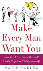 Make Every Man Want You (Repost)