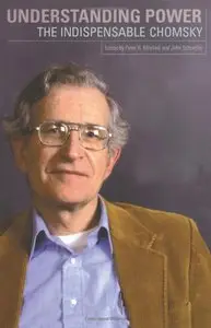 Understanding Power: The Indispensable Chomsky (repost)