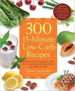 300 15-Minute Low-Carb Recipes [Repost]
