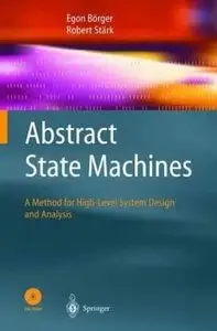 Abstract State Machines: A Method for High-Level System Design and Analysis (repost)