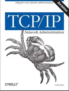 TCP/IP Network Administration by Craig Hunt [Repost]