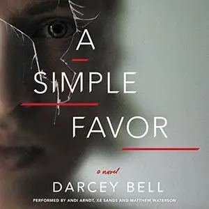 A Simple Favor: A Novel [Audiobook]