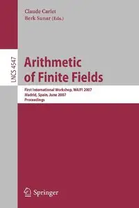 Arithmetic of Finite Fields: First International Workshop