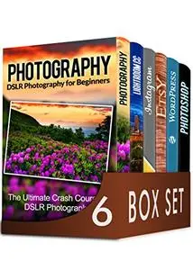 Photography For Beginners 6 in 1 Box Set