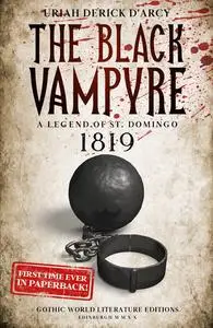 «The Black Vampyre» by Uriah Derick D'Arcy