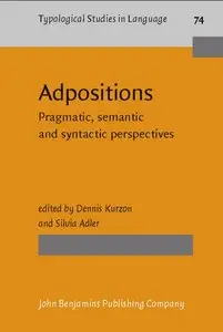 Adpositions: Pragmatic, Semantic and Syntactic Perspectives (Typological Studies in Language)