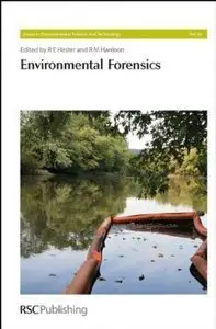 Environmental Forensics (Issues in Environmental Science and Technology) (repost)