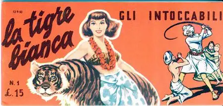 La Tigre Bianca - Volume 1 - Gli Intoccabili