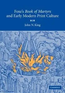 Foxe's 'Book of Martyrs' and Early Modern Print Culture (repost)