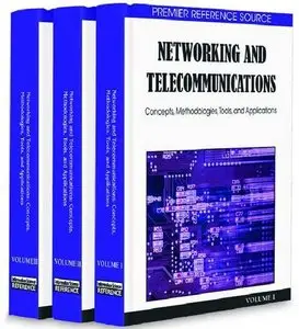 Networking and Telecommunications: Concepts, Methodologies, Tools and Applications (3 volumes)