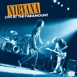 Nirvana - Live At The Paramount (Remastered) (2019) [Official Digital Download 24/96]