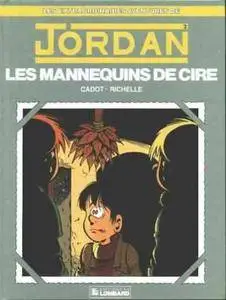 Les extraordinaires aventures de Jordan - Tome 02 - Les mannequins de cire