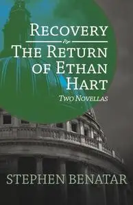 «Recovery and The Return of Ethan Hart» by Stephen Benatar