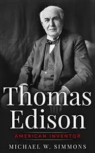 Thomas Edison: American Inventor