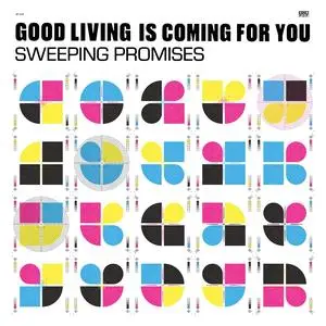 Sweeping Promises - Good Living Is Coming For You (2023) [Official Digital Download]