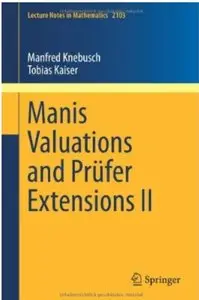 Manis Valuations and Prüfer Extensions II [Repost]