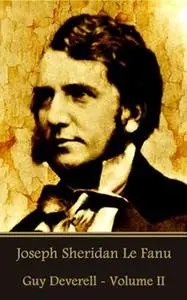 «Guy Deverell - Volume II» by Joseph Sheridan Le Fanu