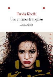 Farida Khelfa, "Une enfance française"