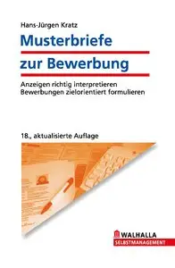 Musterbriefe zur Bewerbung - Hans-Jürgen Kratz (18.Aufl.)(2011)