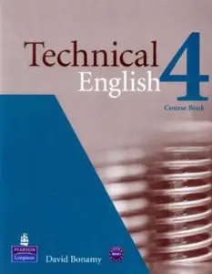  David Bonamy, Technical English 4. Upper Intermediate Level (Technical English Upper Interm)