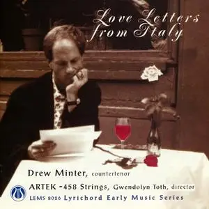 Drew Minter, Gwendolyn Toth, Artek/458 Strings - Love Letters from Italy (1996)