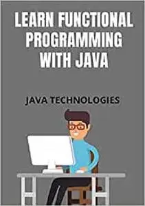 Learn Functional Programming with Java