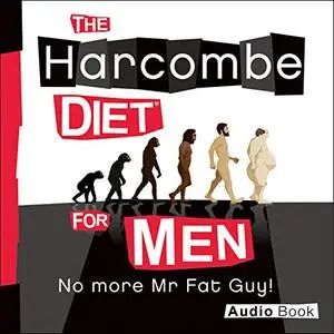 The Harcombe Diet for Men: No More Mr. Fat Guy! [Audiobook]