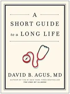 A Short Guide to a Long Life (Repost)