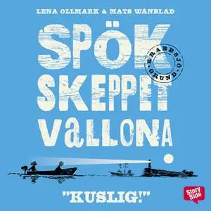 «Spökskeppet Vallona» by Lena Ollmark,Mats Wänblad