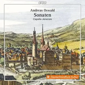 Capella Jenensis - Andreas Oswald: Sonaten (2023) [Official Digital Download 24/96]