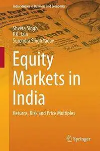 Equity Markets in India: Returns, Risk and Price Multiples