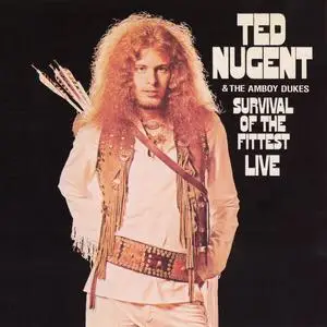 Ted Nugent & The Amboy Dukes - Survival of the Fittest Live (1971/2024)