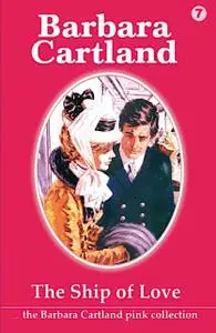 «The Ship of Love» by Barbara Cartland