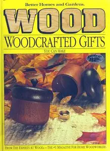 Wood: Woodcrafted Gifts You Can Make